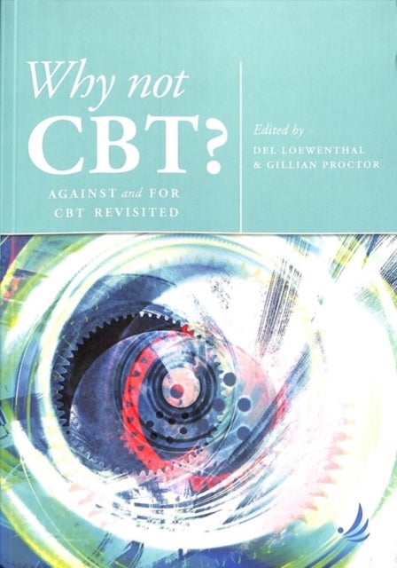 Why Not CBT? - Against and for CBT Revisited