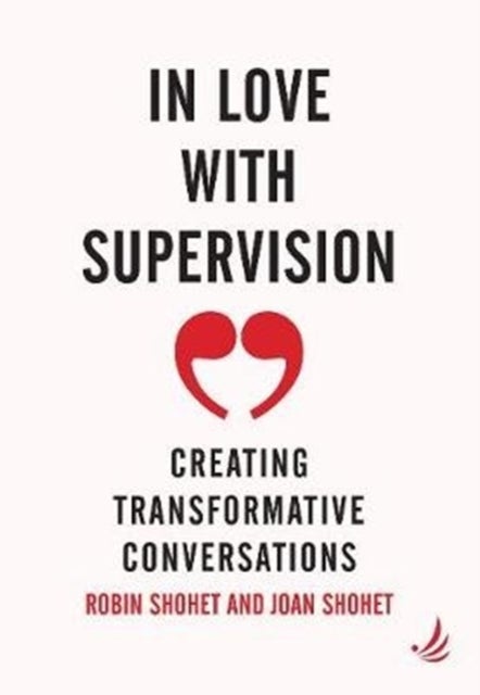 In Love with Supervision - creating transformative conversations