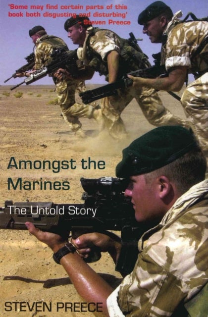 Amongst the Marines - The Untold Story
