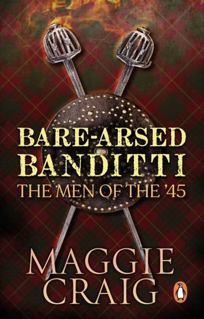 Bare-Arsed Banditti - The Men of the '45