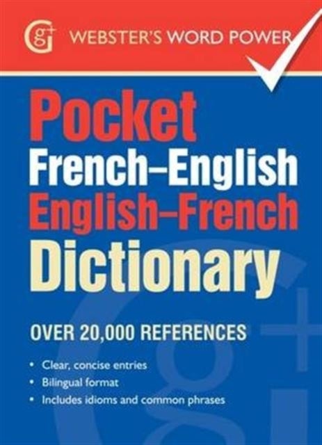Pocket French-English English-French Dictionary - Over 20,000 References