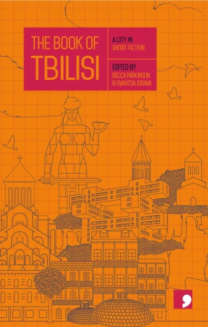 The Book of Tbilisi - A City in Short Fiction