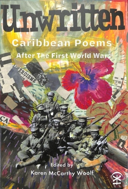 Unwritten - Caribbean Poems After the First World War