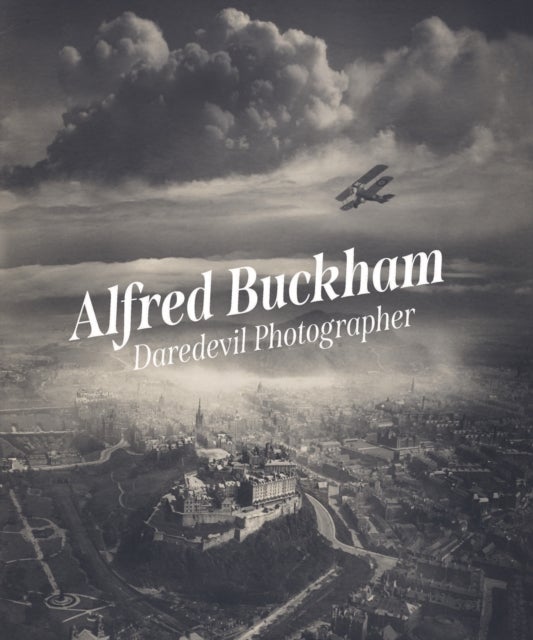 Alfred Buckham - Daredevil Photographer