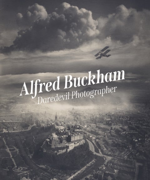 Alfred Buckham - Daredevil Photographer