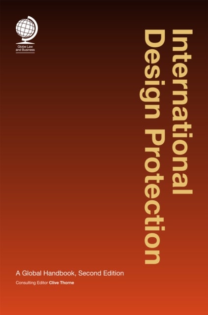 International Design Protection - A Global Handbook, Second Edition