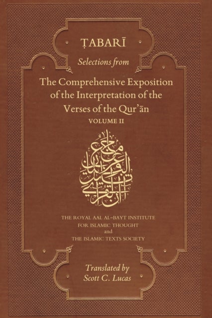 Selections from the Comprehensive Exposition of the Interpretation of the Verses of the Qur'an - Volume II