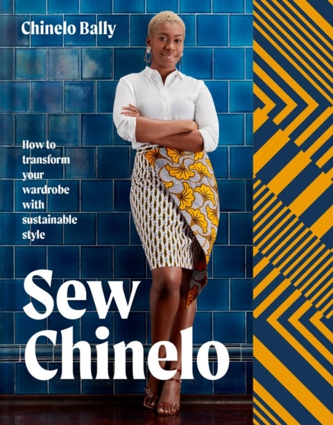 Sew Chinelo - How to Transform Your Wardrobe with Sustainable Style