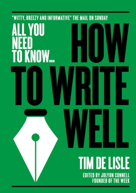How to Write Well - "Witty, Breezy and Informative" - The Mail on Sunday