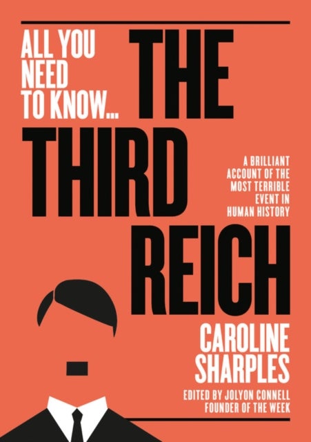 The Third Reich - The Rise and Fall of the Nazis