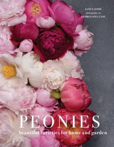 Peonies - Beautiful Varieties for Home and Garden