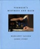 Vermeer's Mistress and Maid