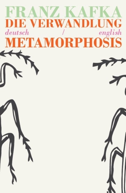 Die Verwandlung/Metamorphosis - Bilingual Parallel Text in Deutsch/English
