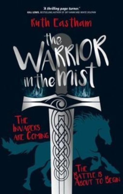 The Warrior in the Mist - The invaders are coming. The battle is about to begin.