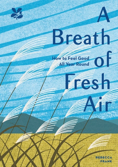 A Breath of Fresh Air - How to Feel Good All Year Round