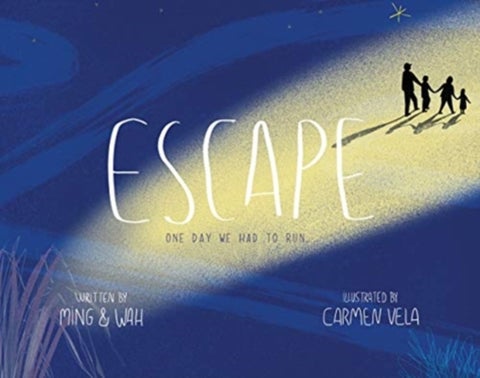 Escape: One Day We Had to Run - One Day We Had to Run . . .