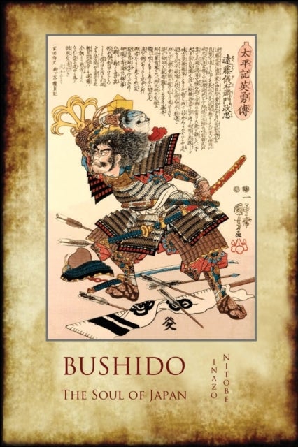 Bushido, the Soul of Japan - With 13 Full-Page Colour Illustrations from the Time of the Samurai