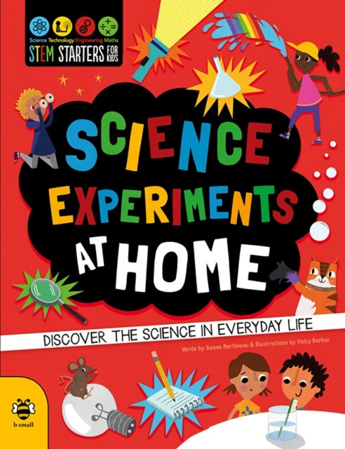Science Experiments at Home - Discover the science in everyday life