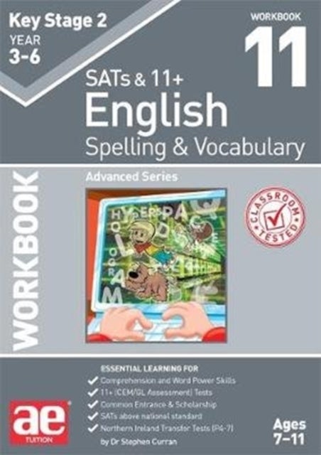 KS2 Spelling & Vocabulary Workbook 11 - Advanced Level