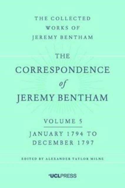 The Correspondence of Jeremy Bentham, Volume 5 - January 1794 to December 1797