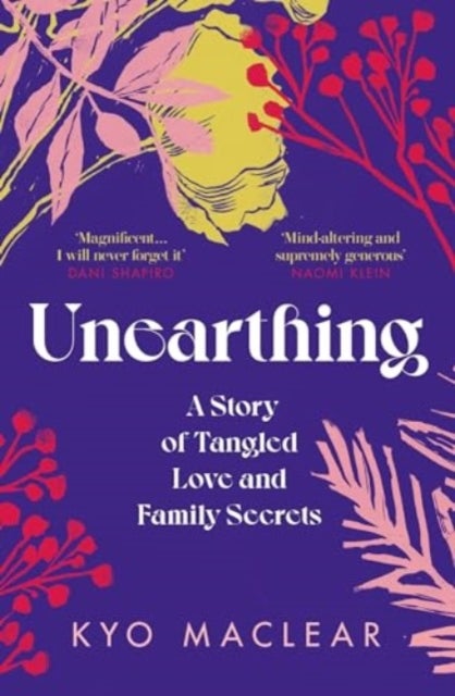 Unearthing - A Story of Tangled Love and Family Secrets