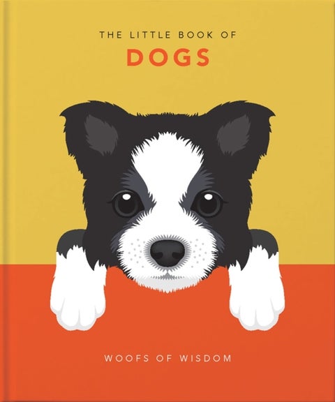 The Little Book of Dogs - Woofs of Wisdom