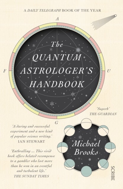 The Quantum Astrologer's Handbook - a history of the Renaissance mathematics that birthed imaginary numbers, probability, and the new physics of the universe