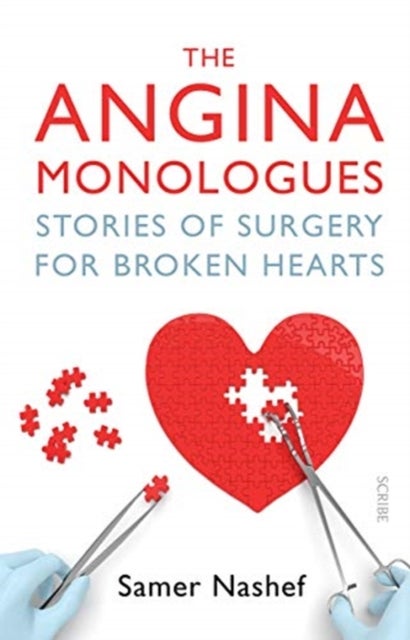 The Angina Monologues - stories of surgery for broken hearts