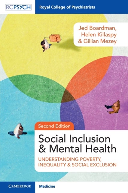 Social Inclusion and Mental Health - Understanding Poverty, Inequality and Social Exclusion