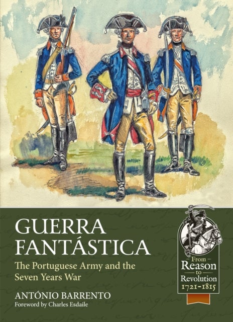 Guerra Fantastica - The Portuguese Army in the Seven Years War