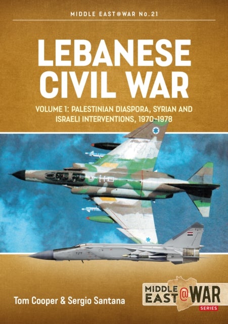 Lebanese Civil War Volume 1 - The Israeli Invasion, 1982