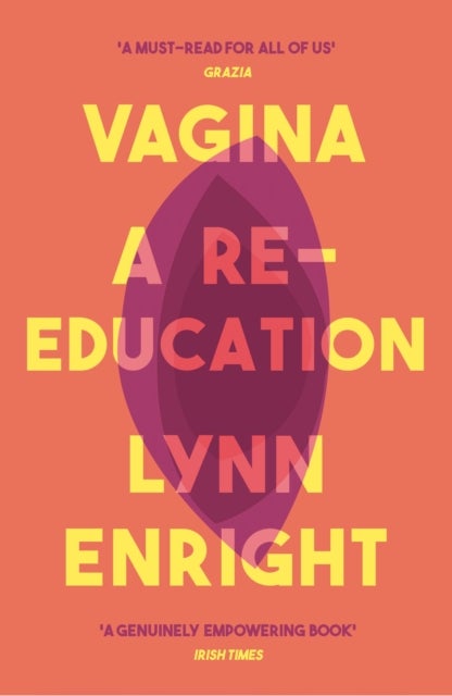 Vagina - A re-education