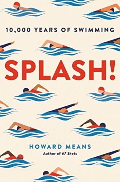 Splash! - 10,000 Years of Swimming