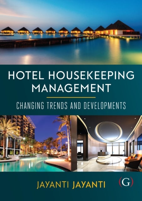 Hotel Housekeeping Management - Changing trends and developments