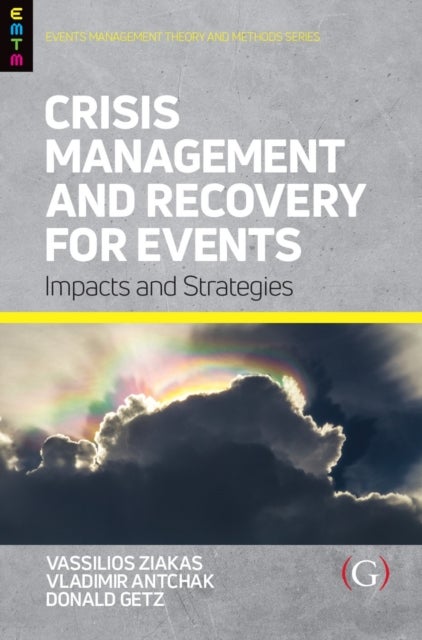 Crisis Management and Recovery for Events - Impacts and Strategies