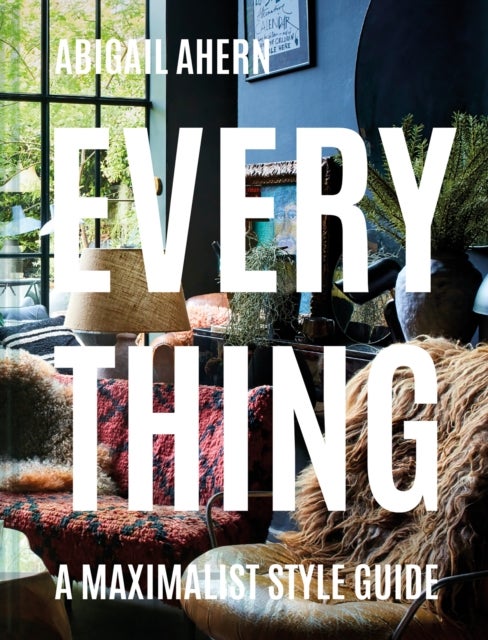 Everything - A Maximalist Style Guide
