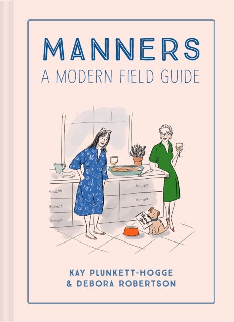 Manners - A Modern Field Guide
