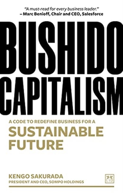 Bushido Capitalism - The code to redefine business for a sustainable future