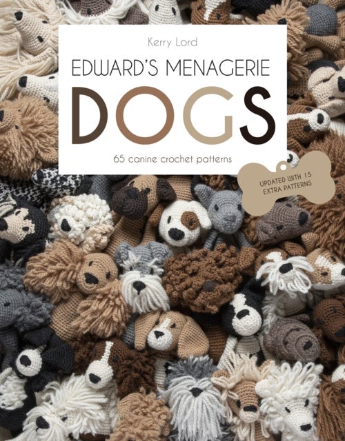 Edward's Menagerie: DOGS - 65 Canine Crochet Projects