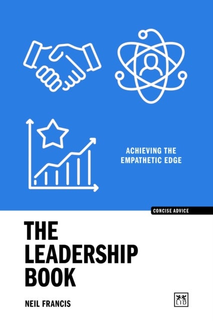 The Leadership Book - Achieving the Empathetic Edge