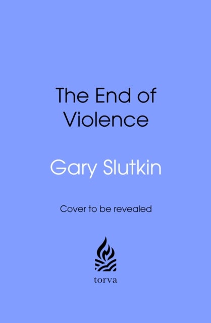 The End of Violence - Eliminating the World’s Most Dangerous Epidemic