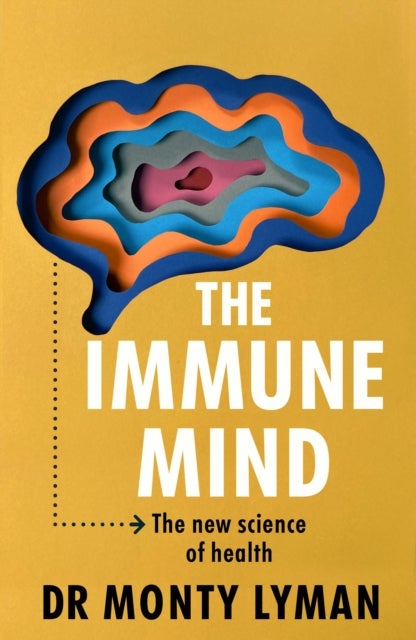 The Immune Mind - The new science of health