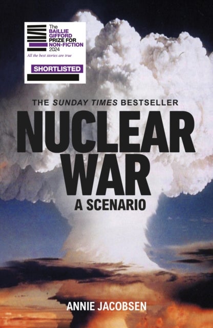 Nuclear War - A Scenario: The compulsive non-fiction thriller that has to be read to be believed