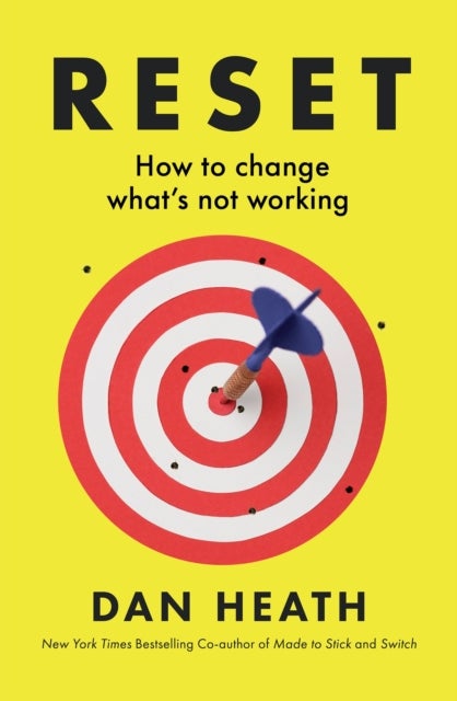 Reset - How to change what’s not working