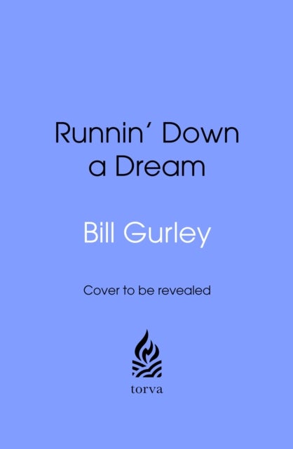 Runnin' Down a Dream - How to Thrive in a Career You Actually Love