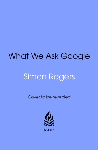 What We Ask Google - A surprisingly hopeful picture of humankind