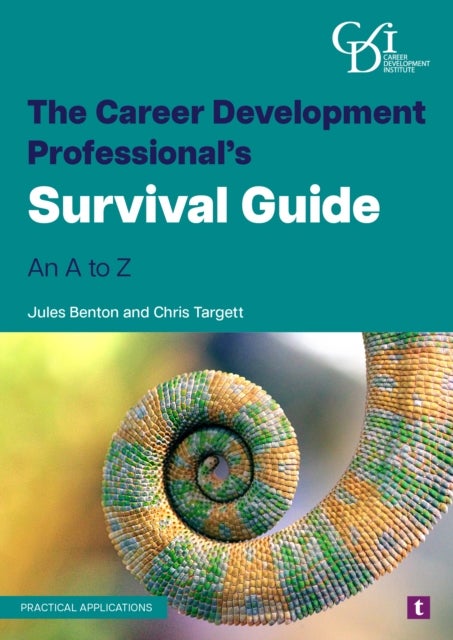 The Career Development Professional’s Survival Guide - An a to Z