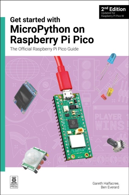 Get started with MicroPython on Raspberry Pi Pico - The Official Raspberry Pi Pico Guide