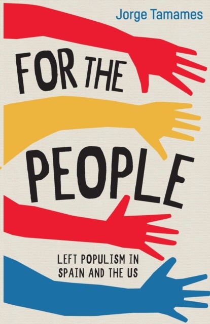 For the People - Left Populism in Spain and the US