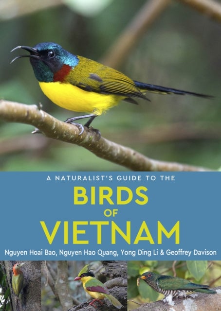 A Naturalist's Guide to the Birds of Vietnam